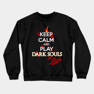 keep calm dark souls Crewneck Sweatshirt